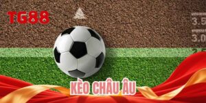 Kèo châu Âu